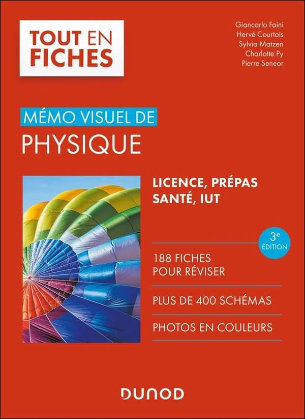 Mémo visuel de physique (3e éd. [enrichie]) sous la direction de Giancarlo Faini, Hervé Courtois, Sylvia Matzen... [et al.]