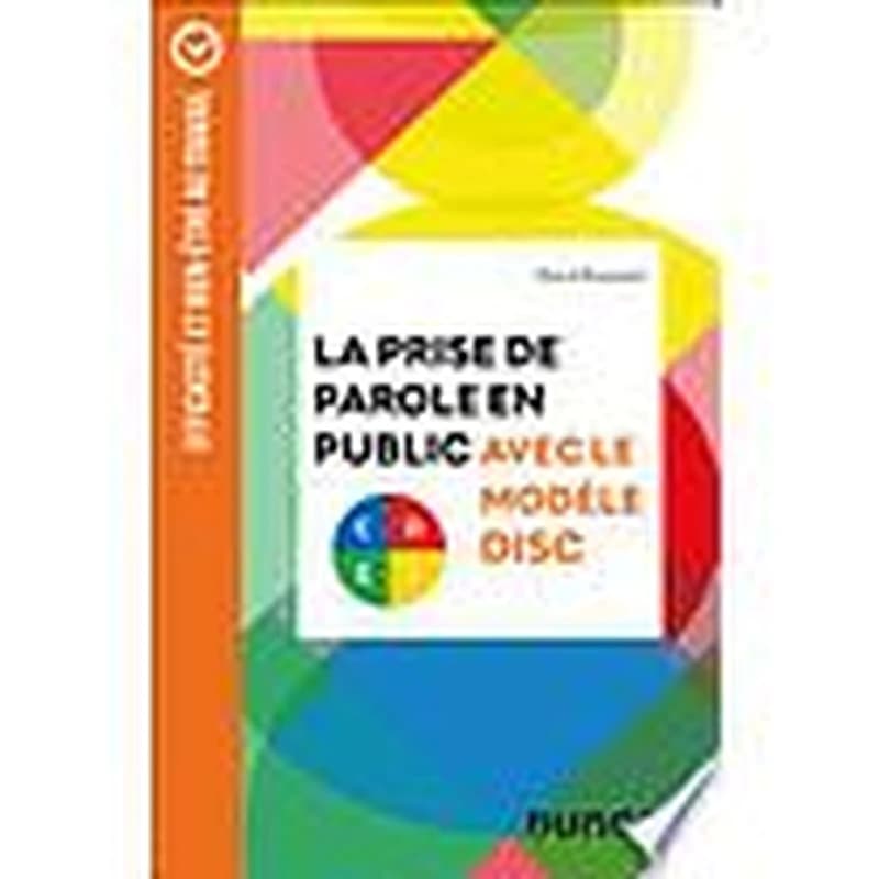 CAMPUS LA PRISE DE PAROLE EN PUBLIC AVEC LE MODELE DISC