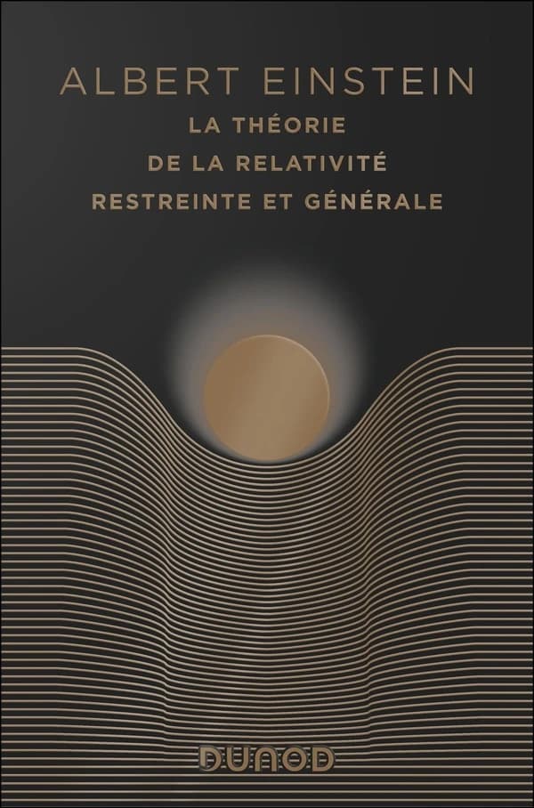 La théorie de la relativité restreinte et générale ; suivi de La relativité et le problème de l'espace