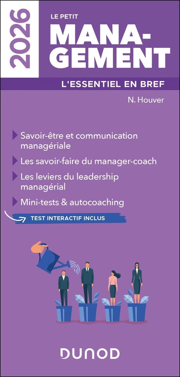 Le petit management : l'essentiel en bref ([Éd.] 2026) N. Houver