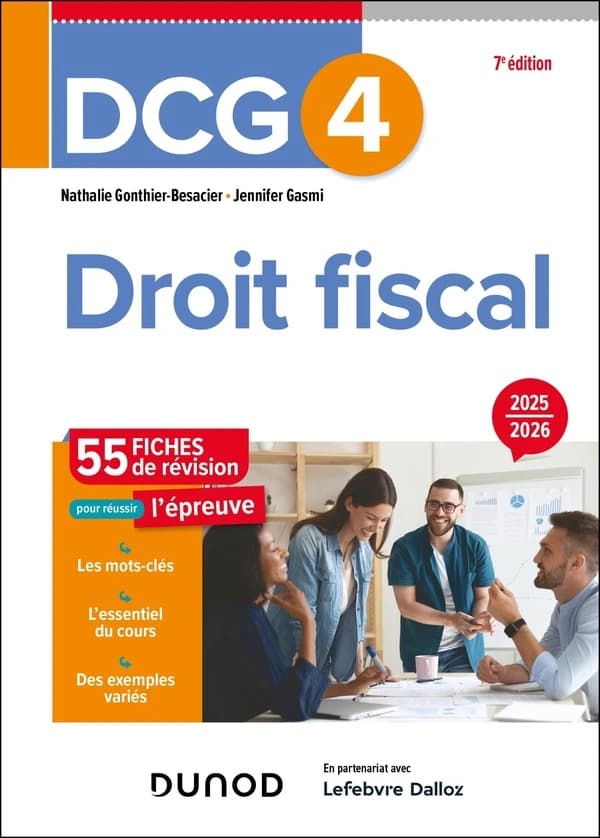 Droit fiscal : fiches de révision (7e éd.) Nathalie Gonthier-Besacier,... Jennifer Gasmi,...