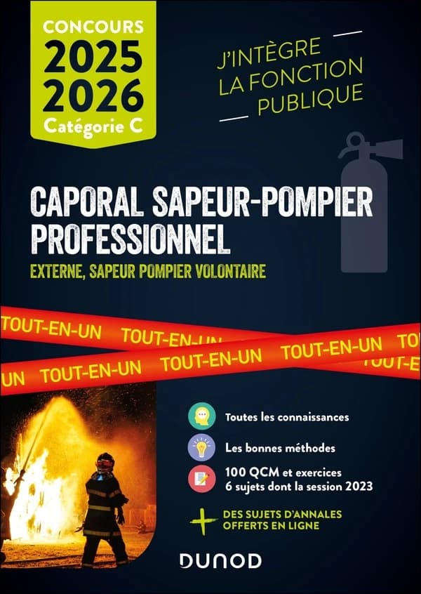 Concours caporal sapeur-pompier professionnel : externe, sapeur-pompier volontaire : tout-en-un