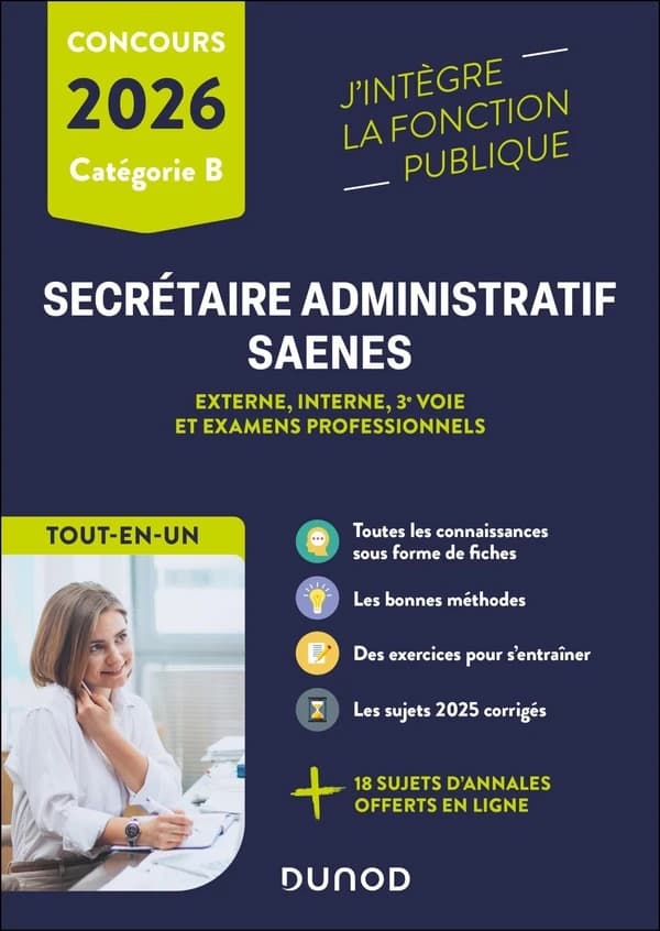 Secrétaire administratif, SAENES : externe, interne, 3e voie et examens professionnels : [tout-en-un] ([Nouvelle éd.]) sous la dir. de Sylvie Beyssade,... ; [contributions de] Frantz Badufle,... Pascal Moulette,... Anne-Marie Vallejo-Bouvier,... [et al.]