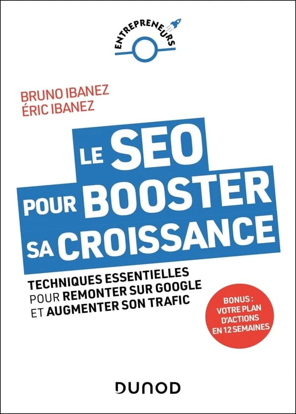 Le SEO pour booster sa croissance : techniques essentielles pour remonter sur Google et augmenter son trafic