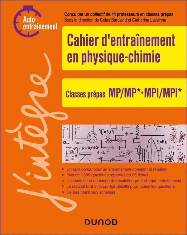 Cahier d'entraînement en physique-chimie : classes prépas MP-MP*, MPI-MPI* : auto-entraînement...
