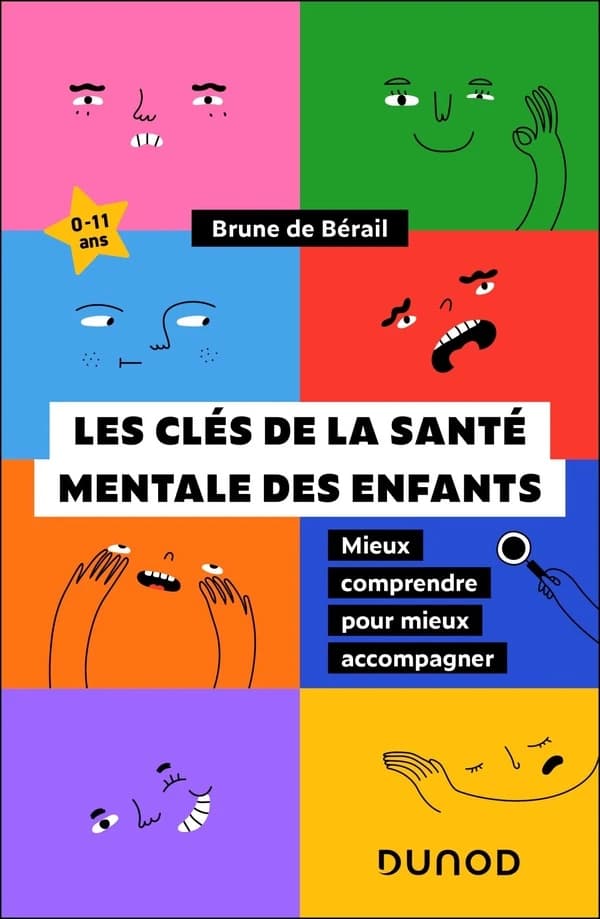 Les clés de la santé mentale des enfants : Mieux comprendre pour mieux accompagner (0-11 ans)