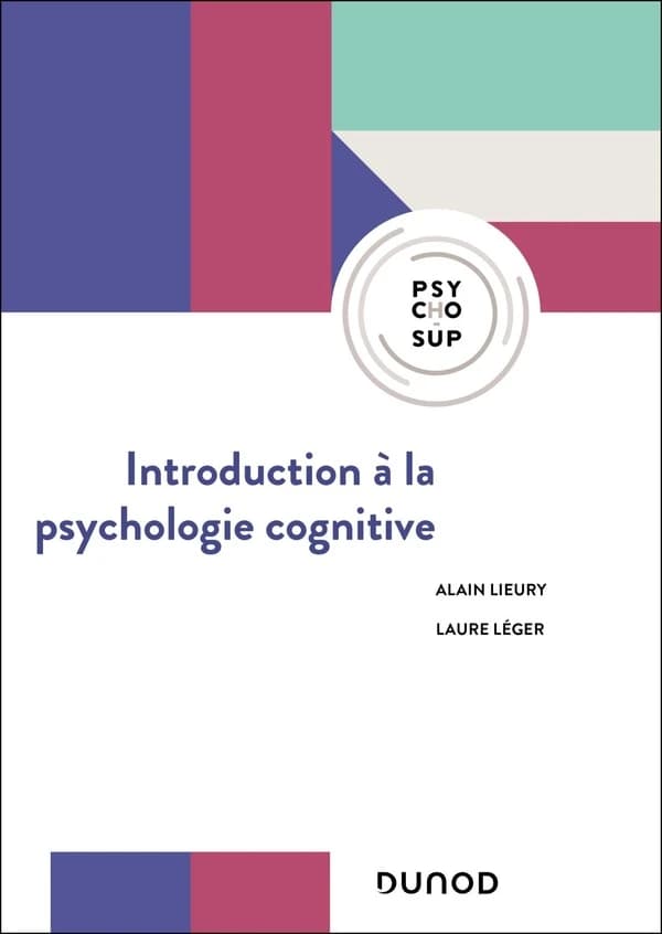 Introduction à la psychologie cognitive (2e éd.) Alain Lieury, Laure Léger