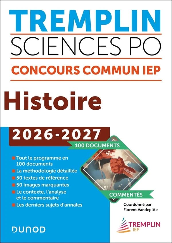 Tremplin Sciences po : histoire : concours commun 2026-2027 : 100 documents commentés