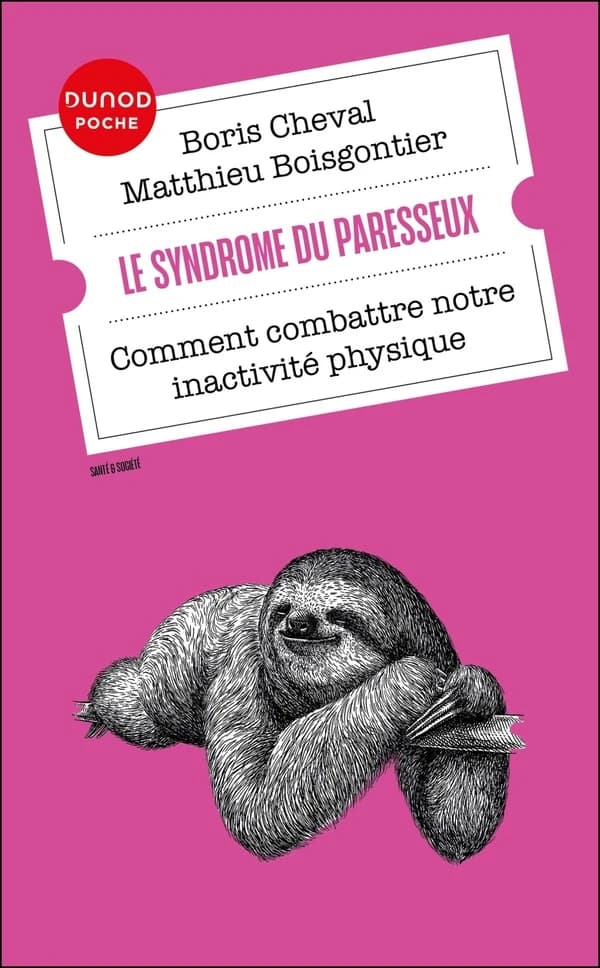 Le syndrome du paresseux : comment combattre notre inactivité physique