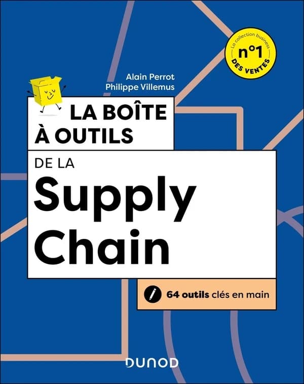 La boîte à outils de la supply chain (3e édition [actualisée]) Alain Perrot, Philippe Villemus