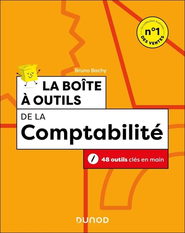 La boîte à outils de la comptabilité : 48 outils clés en main (4e éd.)