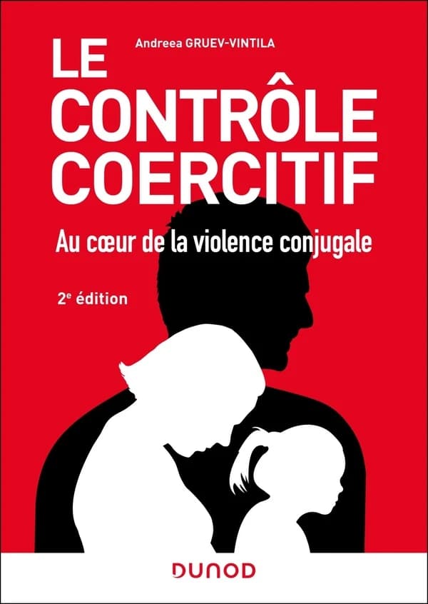Le contrôle coercitif : au coeur de la violence conjugale (2e édition)