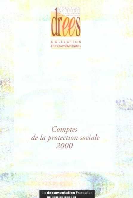 Les comptes de la protection sociale ; edition 2000