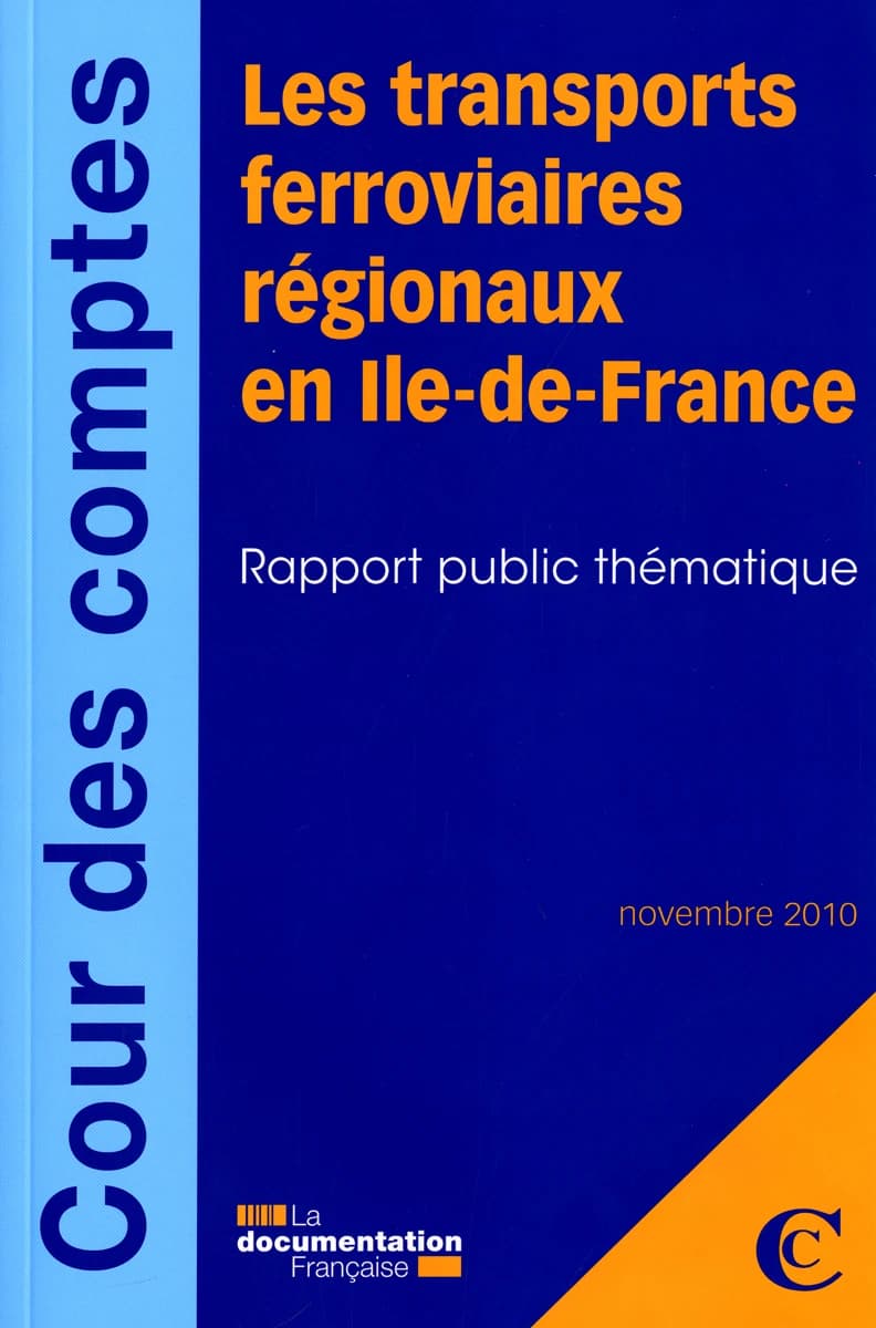 Les transports ferroviaires régionaux en Île-de-France : rapport public thématique