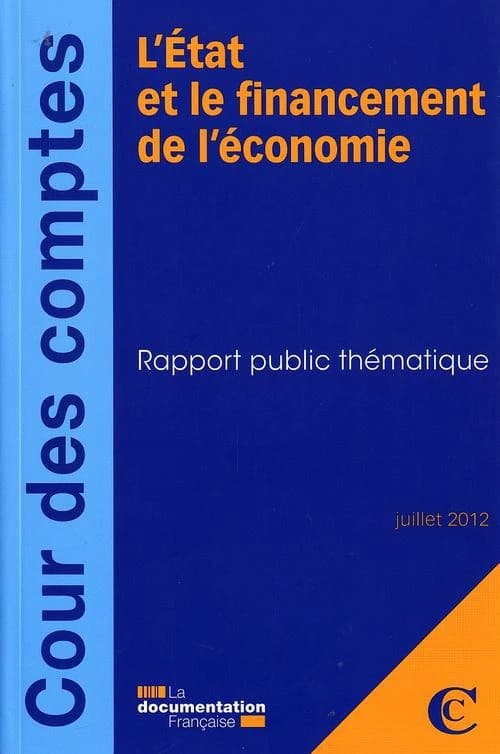 L'État et le financement de l'économie : rapport public thématique