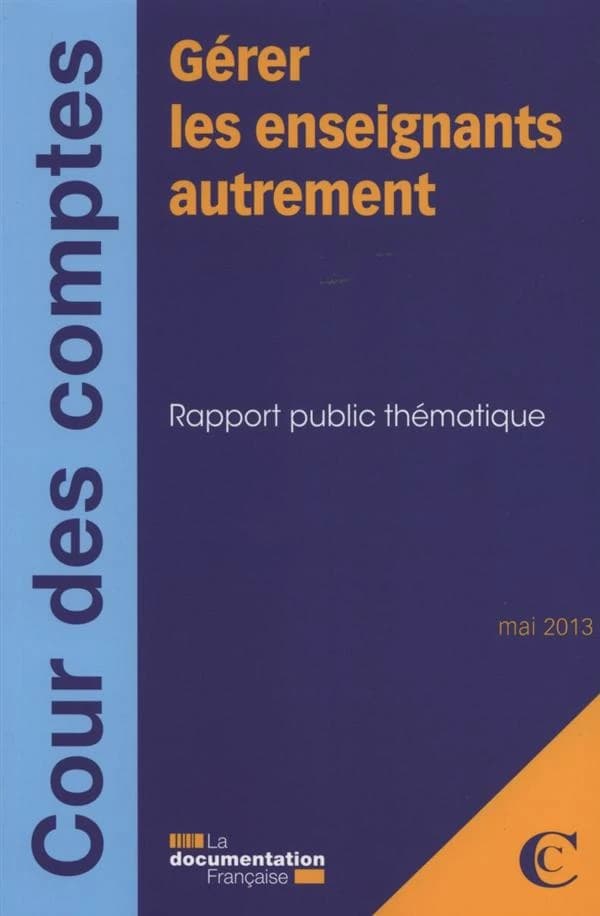 Gérer les enseignants autrement : rapport public thématique
