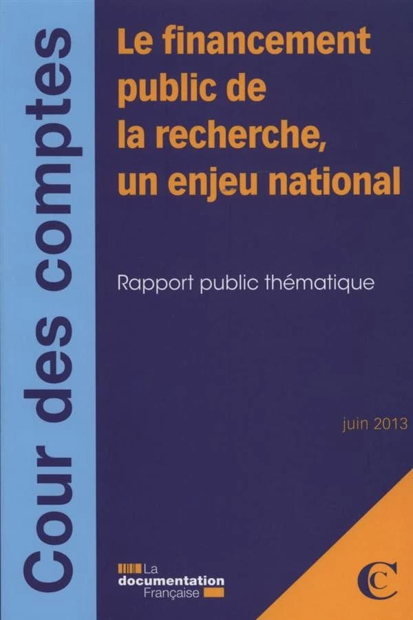 Le financement public de la recherche, un enjeu national : rapport public thématique