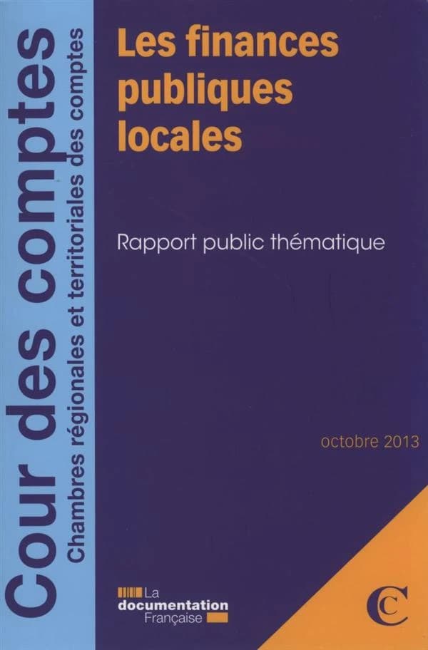 Les finances publiques locales : rapport public thématique