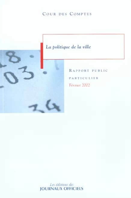 La politique de la ville : rapport au Président de la République suivi des réponses des administrations et des organismes intéressés