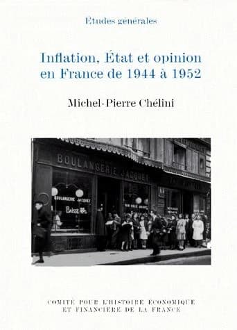 Inflation, État et opinion en France de 1944 à 1952