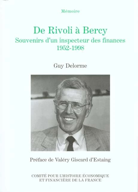 De Rivoli à Bercy : souvenirs d'un inspecteur des Finances, 1952-1998