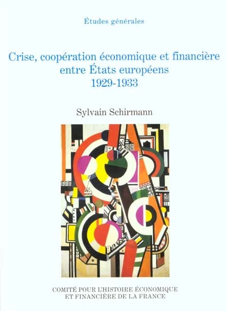 Crise, coopération économique et financière entre États européens, 1929-1933
