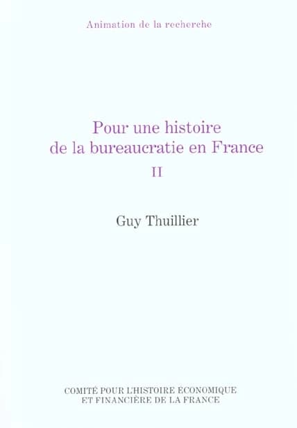 Pour une histoire de la bureaucratie en France. II