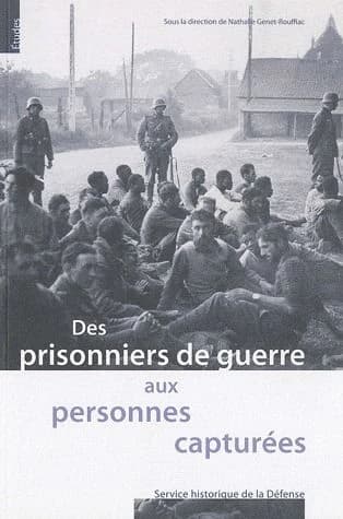 Des prisonniers de guerre aux personnes capturées : actes de la journée d'études... en mai 2007