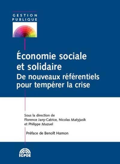 Économie sociale et solidaire : de nouveaux référentiels pour tempérer la crise