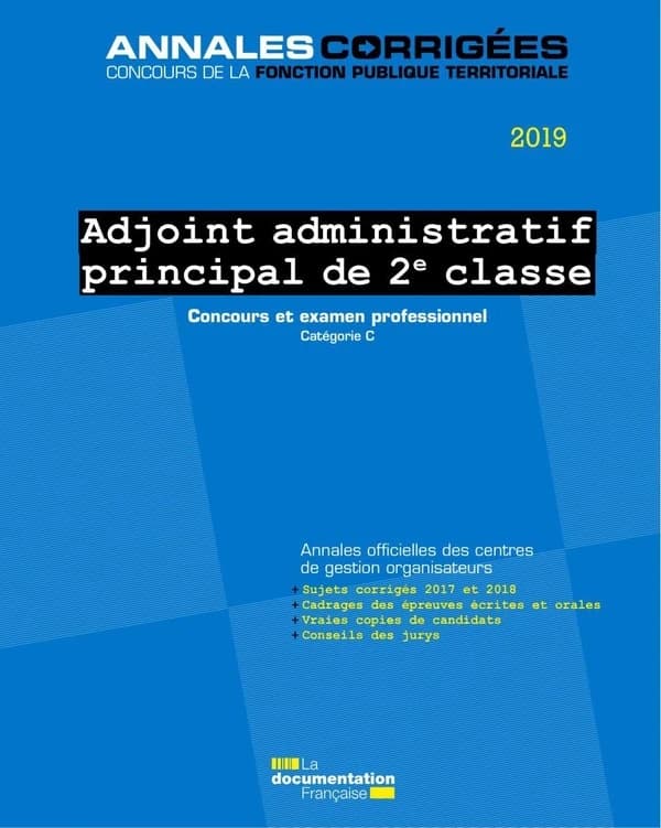 Adjoint administratif principal de 2e classe, 2019, concours et examen : concours externe, interne et 3e concours, concours professionnel d'avancement de grade, catégorie C