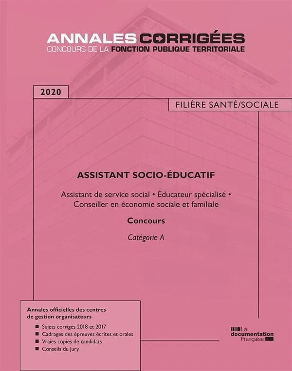 Assistant socio-éducatif : assistant de service social, éducateur spécialisé, conseiller en économie sociale et familiale : catégorie A (Éd. 2020) [publié par le CIG Petite couronne]