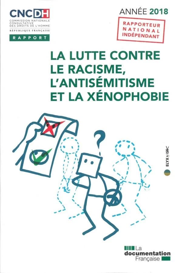La lutte contre le racisme, l'antisémitisme et la xénophobie, année 2018