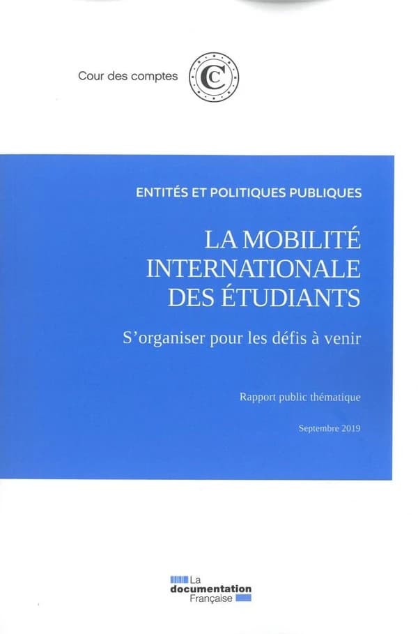 La mobilité internationale des étudiants : s'organiser pour les défis à venir : rapport public thématique, septembre 2019