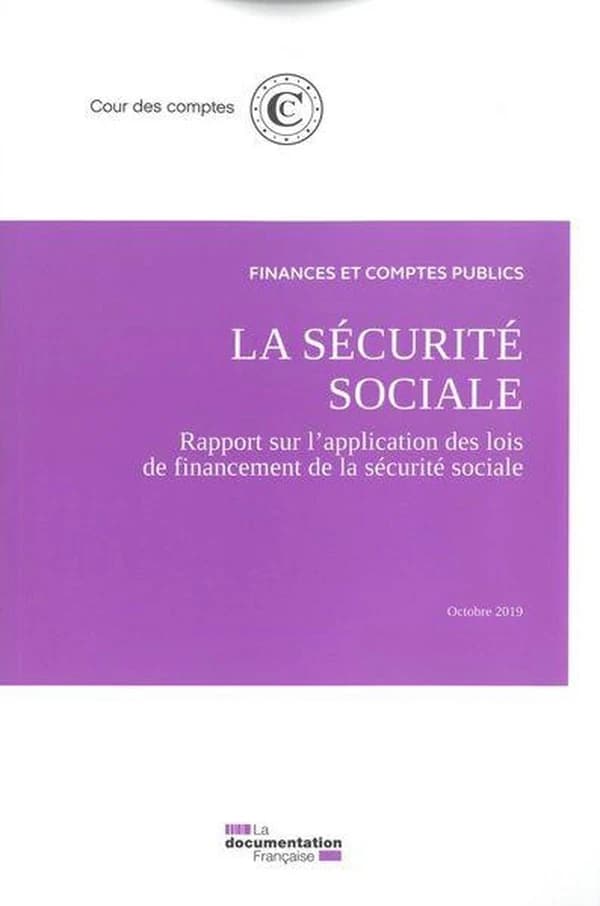 La sécurité sociale : rapport sur l'application des lois de financement de la sécurité sociale