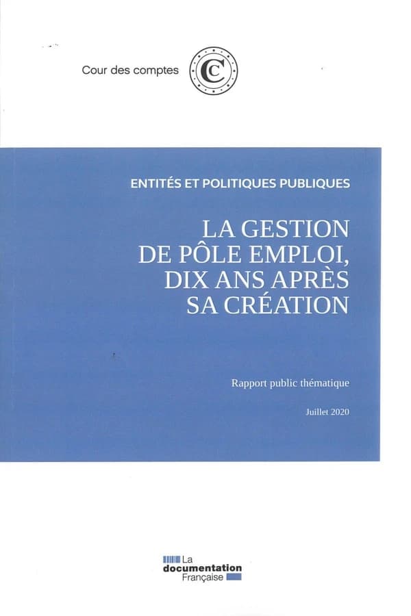 La gestion de Pôle emploi, dix ans après sa création : rapport public thématique