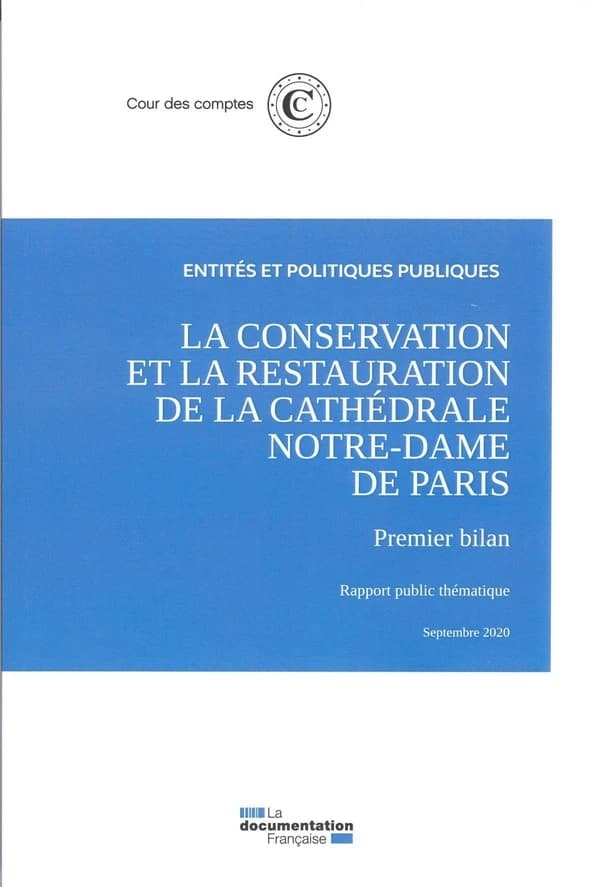 La conservation et la restauration de la cathédrale Notre-Dame de Paris : premier bilan : rapport publique thématique