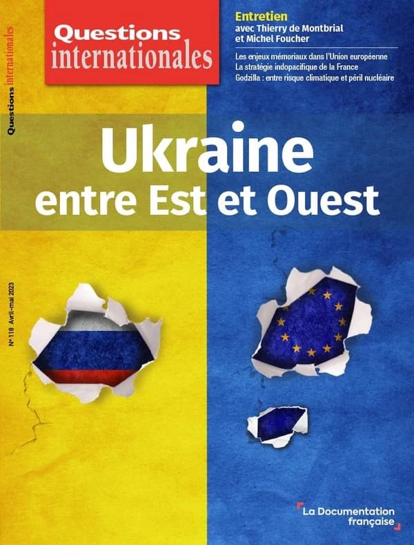 Revue questions internationales n.118 : l'Ukraine entre Est et Ouest