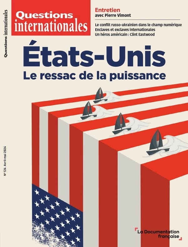 Questions internationales : États-Unis : Le ressac de la puissance