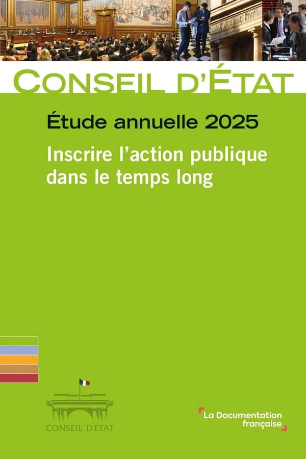 Etude annuelle 2025 Inscrire l'action publique dans le temps long
