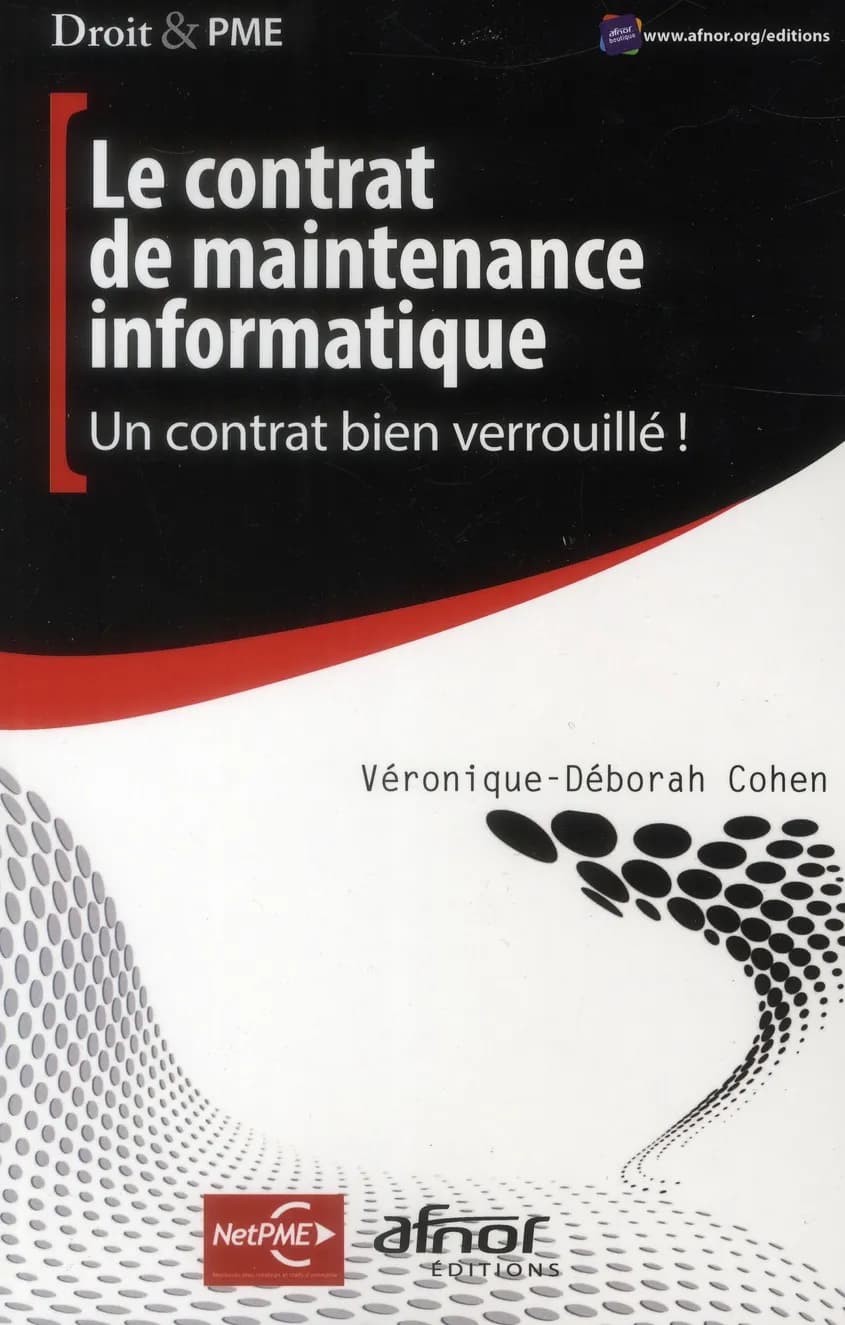 Le contrat de maintenance informatique : un contrat bien verrouillé !