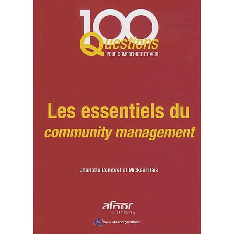 Les essentiels du community management ; Charlotte Combret et Mickaël Raïs
