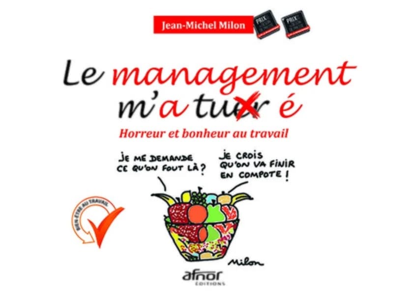 Le management m'a tué : horreur et bonheur au travail