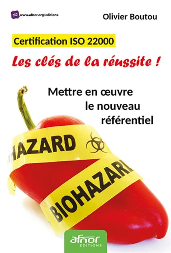 Certification ISO 22000:2018 : Les 8 clés de la réussite !