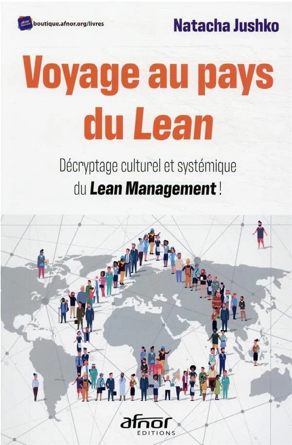 Voyage au pays du lean : décryptage culturel et systémique du lean management !