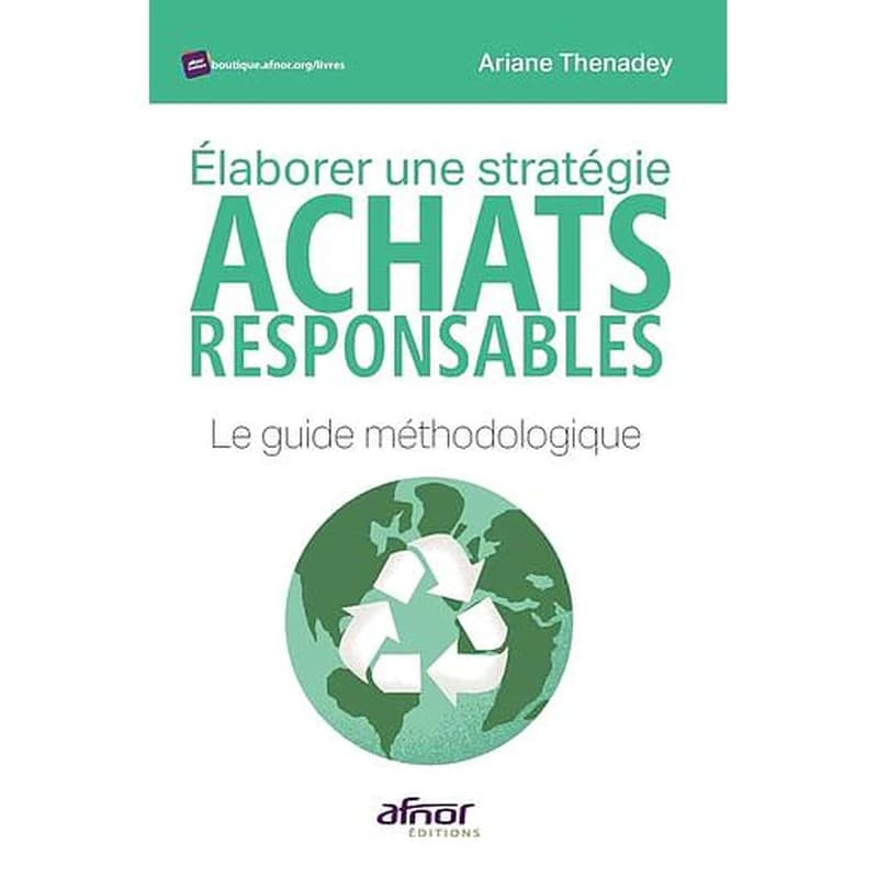 Élaborer une stratégie achats responsables : méthode Thenadey en 5 étapes