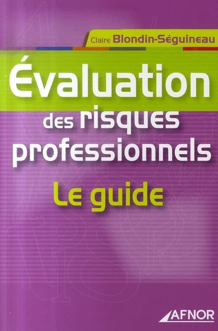Évaluation des risques professionnels : le guide