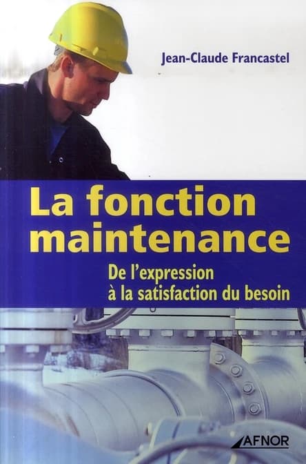 La fonction maintenance : de l'expression à la satisfaction du besoin