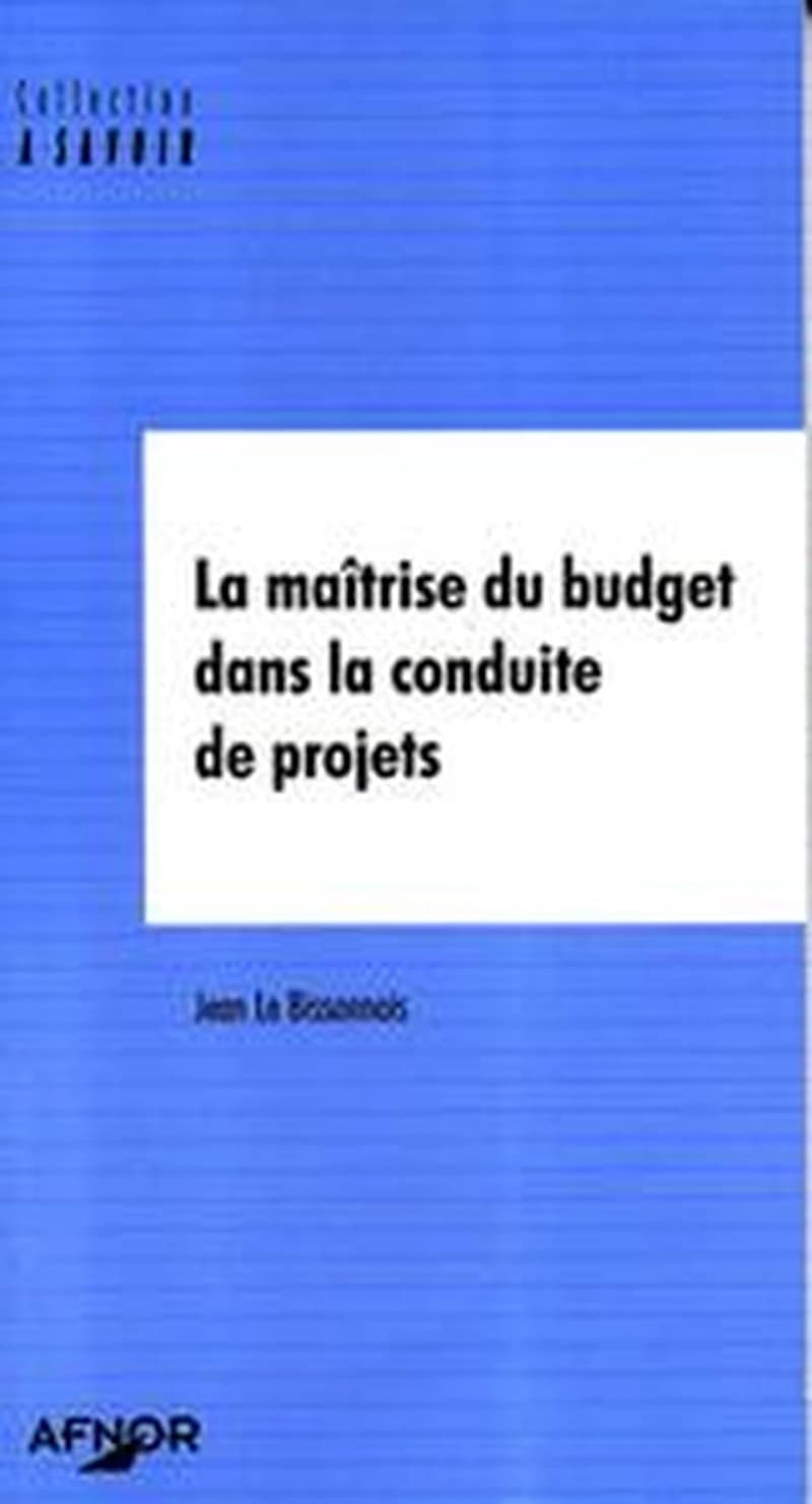 La maîtrise du budget dans la conduite de projets