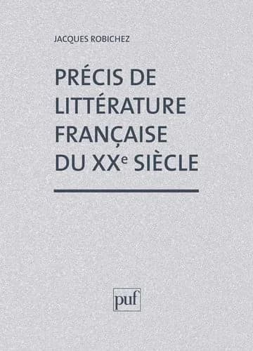 Précis de littérature française du xxe siècle