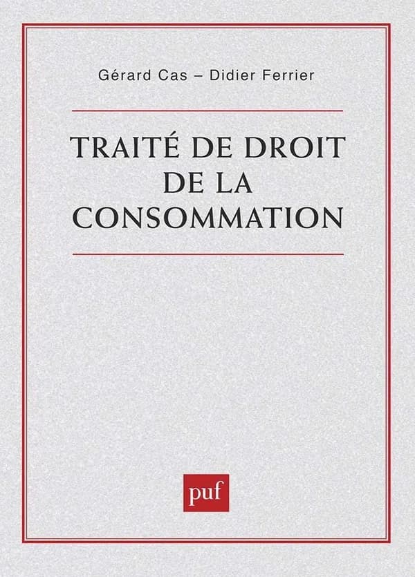 Traité de droit de la consommation